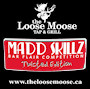 Loose Moose Mad Skillz